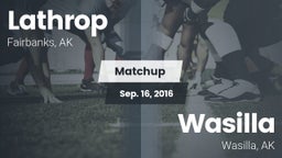 Matchup: Lathrop vs. Wasilla  2016