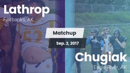 Matchup: Lathrop vs. Chugiak  2017