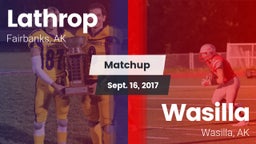 Matchup: Lathrop vs. Wasilla  2017