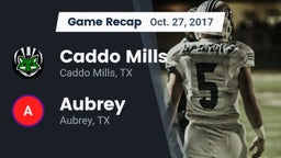 Recap: Caddo Mills  vs. Aubrey  2017