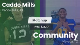 Matchup: Caddo Mills vs. Community  2017