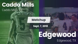 Matchup: Caddo Mills vs. Edgewood  2018