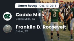 Recap: Caddo Mills  vs. Franklin D. Roosevelt  2018