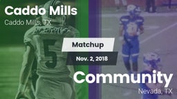 Matchup: Caddo Mills vs. Community  2018