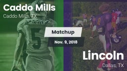 Matchup: Caddo Mills vs. Lincoln  2018