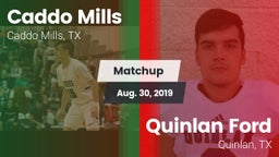 Matchup: Caddo Mills vs. Quinlan Ford  2019