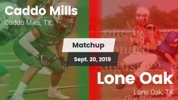 Matchup: Caddo Mills vs. Lone Oak  2019