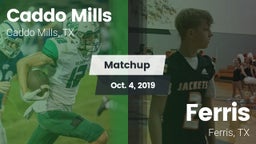 Matchup: Caddo Mills vs. Ferris  2019