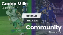 Matchup: Caddo Mills vs. Community  2019