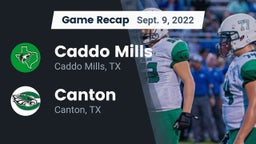 Recap: Caddo Mills  vs. Canton  2022
