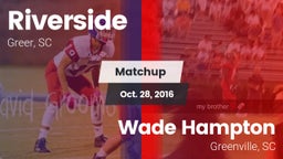 Matchup: Riverside vs. Wade Hampton  2016