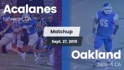 Matchup: Acalanes  vs. Oakland  2019