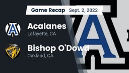 Recap: Acalanes  vs. Bishop O'Dowd  2022