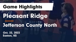 Pleasant Ridge  vs Jefferson County North  Game Highlights - Oct. 22, 2022