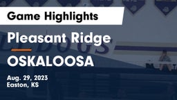 Pleasant Ridge  vs OSKALOOSA  Game Highlights - Aug. 29, 2023