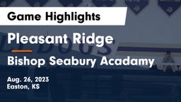 Pleasant Ridge  vs Bishop Seabury Acadamy Game Highlights - Aug. 26, 2023