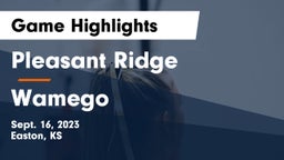 Pleasant Ridge  vs Wamego  Game Highlights - Sept. 16, 2023