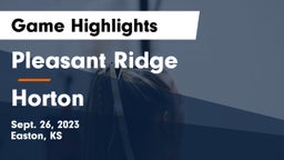 Pleasant Ridge  vs Horton  Game Highlights - Sept. 26, 2023