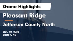 Pleasant Ridge  vs Jefferson County North  Game Highlights - Oct. 10, 2023