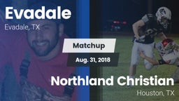 Matchup: Evadale vs. Northland Christian  2018