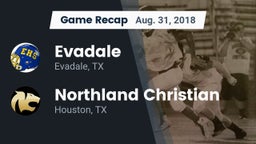 Recap: Evadale  vs. Northland Christian  2018