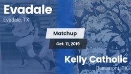 Matchup: Evadale vs. Kelly Catholic  2019