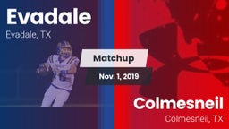 Matchup: Evadale vs. Colmesneil  2019