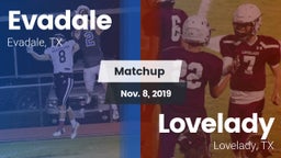Matchup: Evadale vs. Lovelady  2019