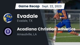 Recap: Evadale  vs. Acadiana Christian Athletics 2023