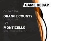 Recap: Orange County  vs. Monticello  2016