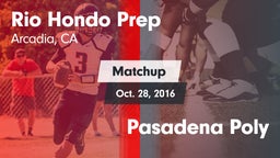 Matchup: Rio Hondo Prep vs. Pasadena Poly 2016