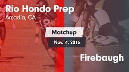 Matchup: Rio Hondo Prep vs. Firebaugh 2016