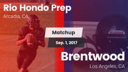 Matchup: Rio Hondo Prep vs. Brentwood  2017