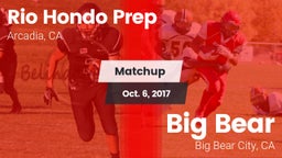 Matchup: Rio Hondo Prep vs. Big Bear  2017