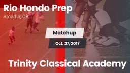 Matchup: Rio Hondo Prep vs. Trinity Classical Academy 2017