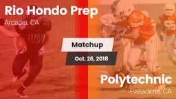 Matchup: Rio Hondo Prep vs. Polytechnic  2018