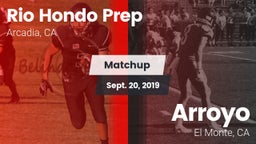 Matchup: Rio Hondo Prep vs. Arroyo  2019