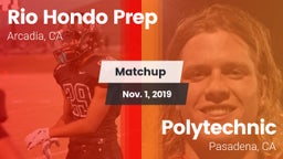 Matchup: Rio Hondo Prep vs. Polytechnic  2019