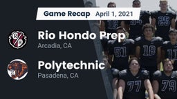 Recap: Rio Hondo Prep  vs. Polytechnic  2021