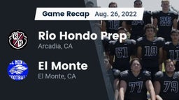 Recap: Rio Hondo Prep  vs. El Monte  2022