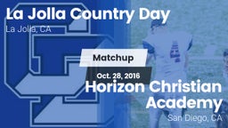 Matchup: La Jolla Country Day vs. Horizon Christian Academy 2016