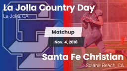 Matchup: La Jolla Country Day vs. Santa Fe Christian  2016