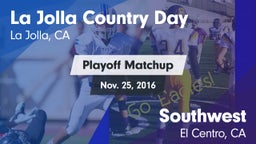 Matchup: La Jolla Country Day vs. Southwest  2016