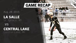 Recap: La Salle  vs. Central Lake  2015