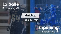 Matchup: La Salle vs. Ishpeming  2016