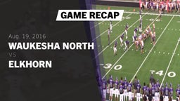 Recap: Waukesha North vs. Elkhorn  2016