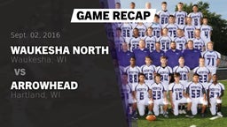 Recap: Waukesha North vs. Arrowhead  2016