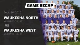 Recap: Waukesha North vs. Waukesha West  2016