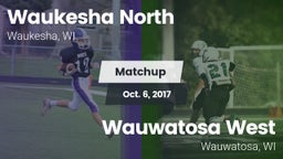 Matchup: Waukesha North vs. Wauwatosa West  2017