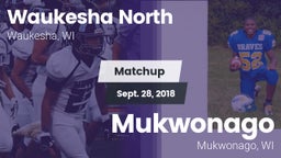 Matchup: Waukesha North vs. Mukwonago  2018